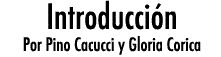 Introducción por Pino Cacucci e Gloria Corica
